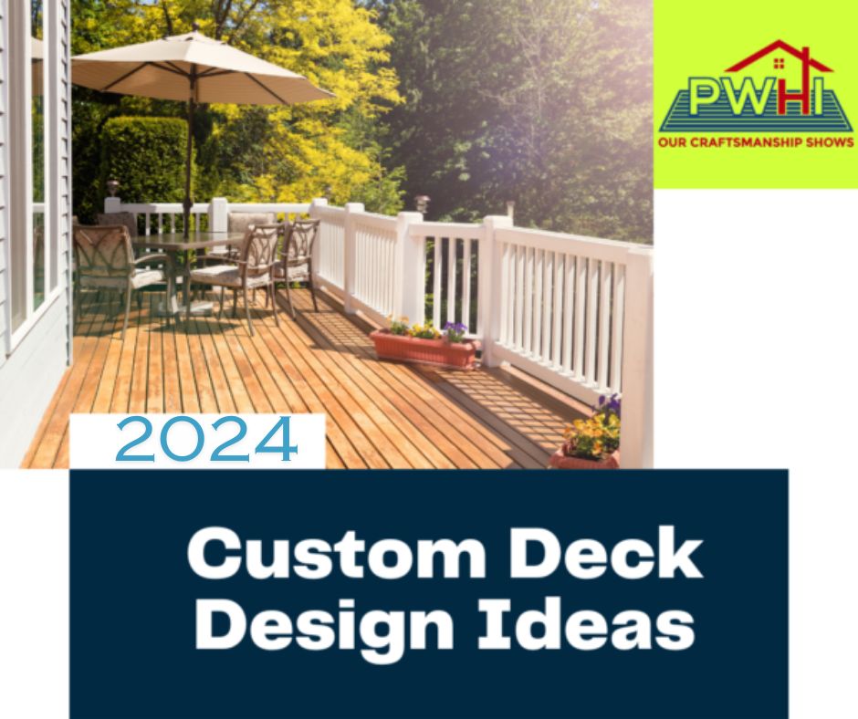 Custom Deck Design Ideas for 2024